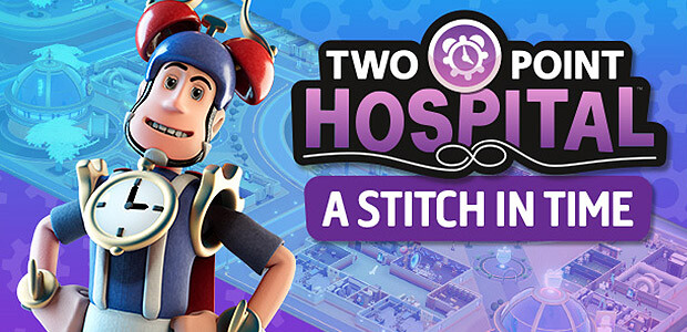 Two Point Hospital: A Stitch in Time