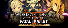 SWORD ART ONLINE: FATAL BULLET Complete Edition