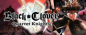 BLACK CLOVER: QUARTET KNIGHTS