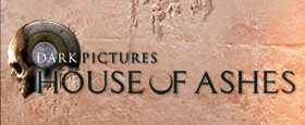 The Dark Pictures Anthology: House of Ashes