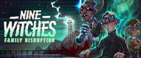 Nine Witches: Family Disruption