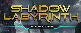 Shadow Labyrinth - Deluxe Edition